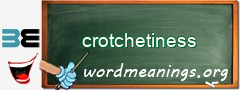 WordMeaning blackboard for crotchetiness